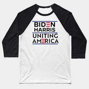 BIDEN HARRIS - UNITING AMERICA IN 2020 BLACK TEXT Baseball T-Shirt